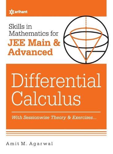 Skills in Mathematicsdifferential Calculus for Jee Main and Advanced
