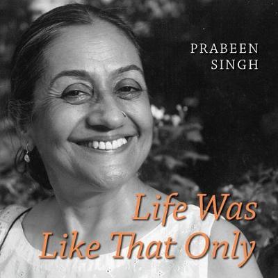 Life Was Like That Only