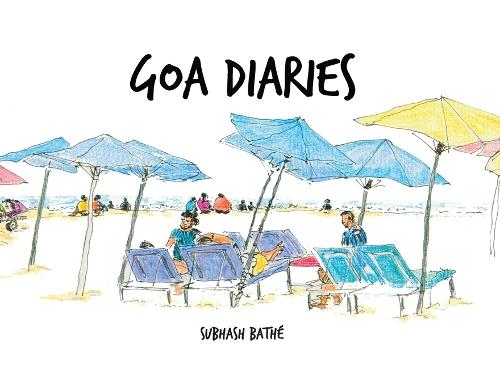 Goa Diaries (EditionA4 Edition)