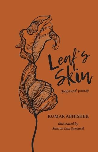 Leaf's Skin: Seasoned Poems