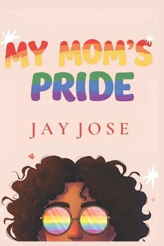 My Moms Pride