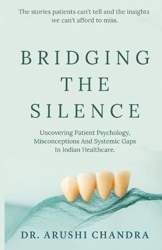 BRIDGING THE SILENCE  (EditionFirst)