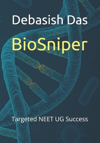 BioSniper: Targeted NEET UG Success
