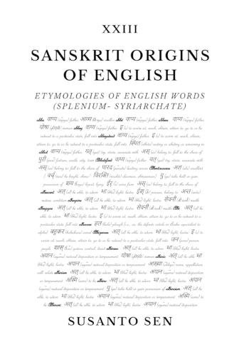 Sanskrit Origins of English: Etymologies of English Words (splenium- Syriarchate)