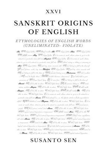 Sanskrit Origins of English: Etymologies of English Words (uneliminated- violate)