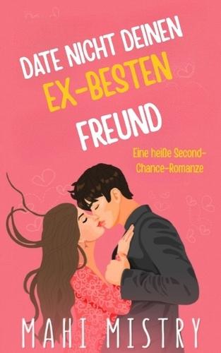 Don’t Date Your Ex Best-Friend