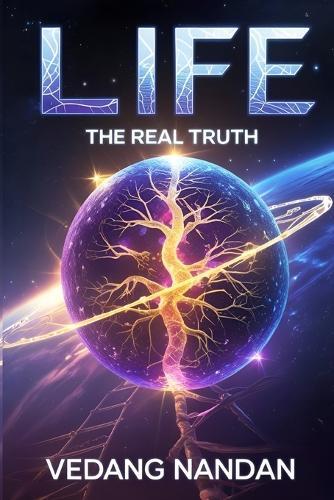 Life: The Real Truth