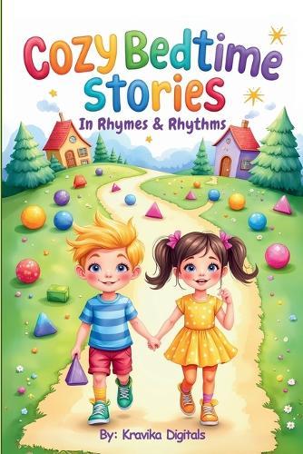 Cozy Bedtime Stories - In Rhymes and Rhythms (Book 9): Read aloud picture book with morals Kid tales in poetry style 7 stories in 7 different illustration styles