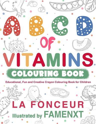 A B C D of Vitamins Colouring Book