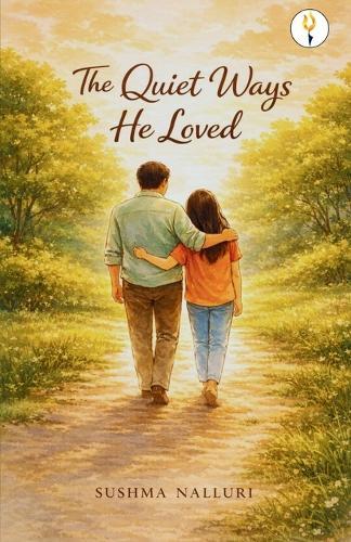The Quiet Ways He Loved