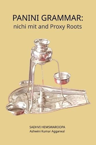 Panini Grammar: nichi mit and Proxy Roots