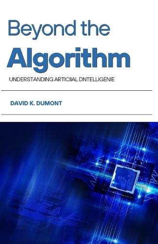 Beyond the Algorithm