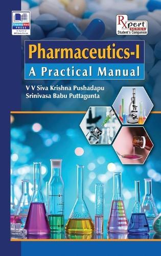 Pharmaceutics – I A Practical Manual