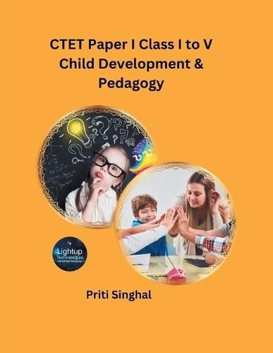 CTET Paper I Class I to V Child Development & Pedagogy (EditionFirst)