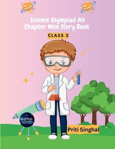 Science Olympiad All Chapter Wise Story Book Class 2 (EditionFirst)