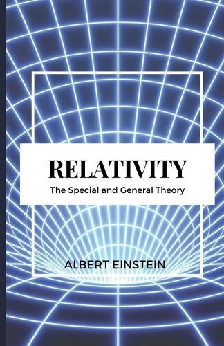 Relativity  The Special and General Theory