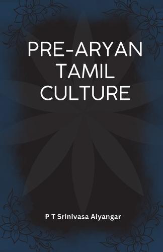 Pre Aryan Tamil Culture