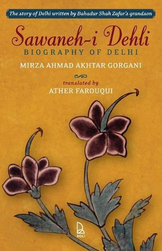 Sawaneh-i Dehli: Biography of Delhi