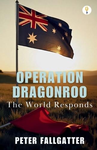Operation Dragonroo The World Responds