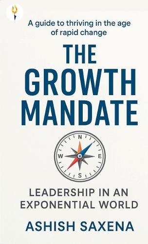 The Growth Mandate: Leadership in an Exponential World
