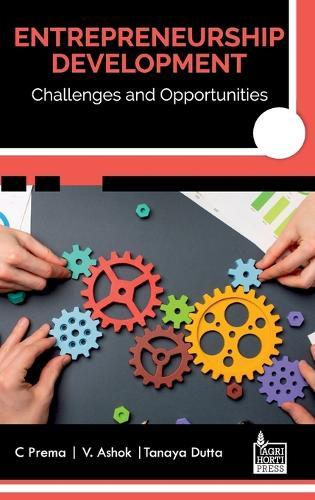 Entrepreneurship Development: Challenges and Opportunities