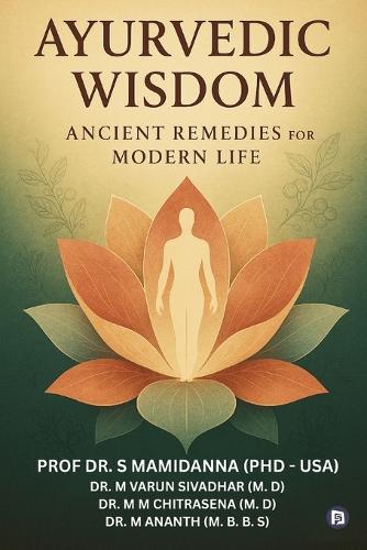 Ayurveda Wisdom: Ancient Remedies for Modern Life (EditionFirst )
