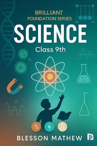 Brilliant Foundation Series Class 9th Science (EditionFirst )