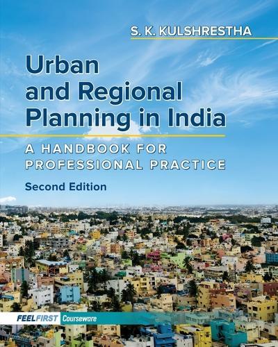 Urban and Regional Planning in India: A Handbook for Professional Practice (EditionSecond Edition)