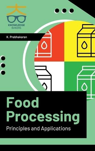 Food Processing - Principles and Applications