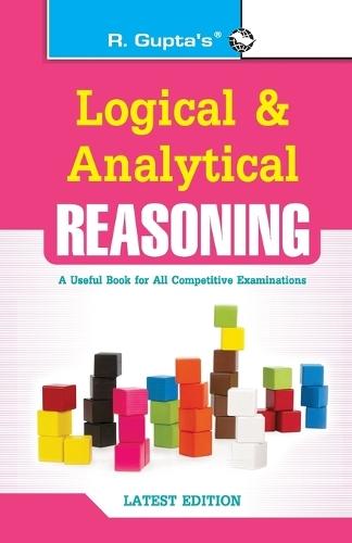 Logical and Analytical Reasoning: Useful for All Competitive Exams