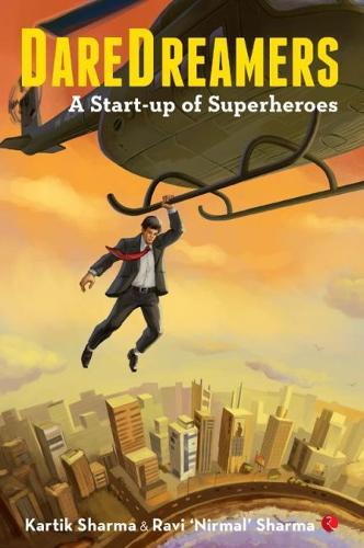 DareDreamers: A Start-up of Superheroes