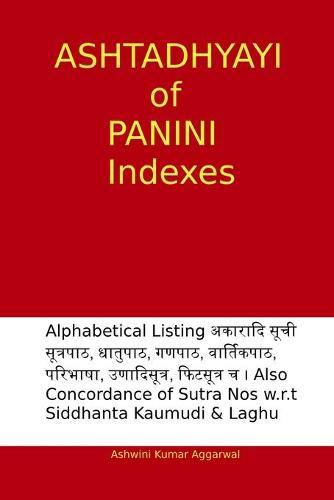 Ashtadhyayi of Panini Indexes