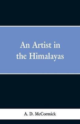 An Artist In The Himalayas