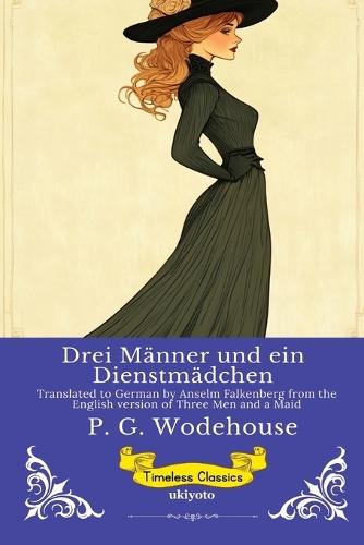Drei Männer und ein Dienstmädchen German Version of Three Men and a Maid