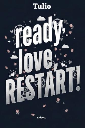 Ready, Love, Restart! Boys' Love Story