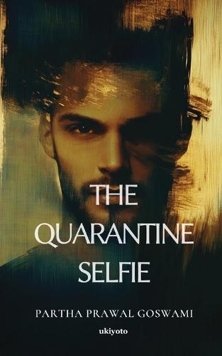 The Quarantine Selfie