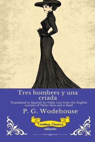 Tres hombres y una criada Spanish Version of Three Men and a Maid