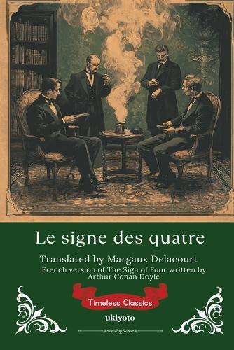 Le signe des quatre French Version of The Sign of the Four