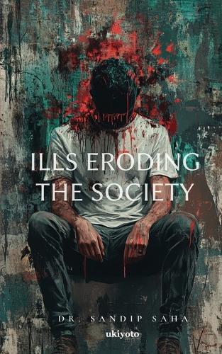 Ills eroding the Society