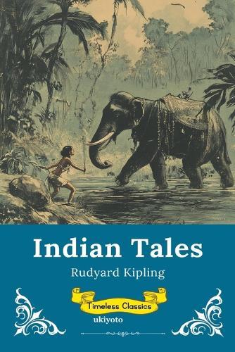 Indian Tales Timeless Classics