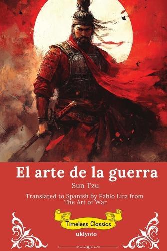 El arte de la guerra Spanish Version of The Art of the War
