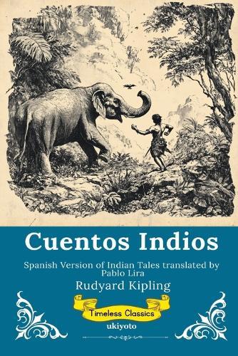 Cuentos Indios Spanish Version of Indian Tales