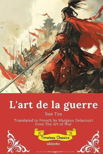 L'art de la guerre French Version of The Art of the War