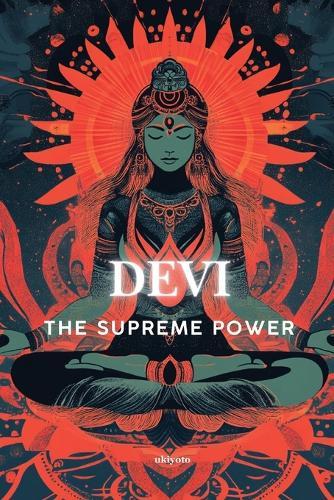 DEVI - The Supreme Power