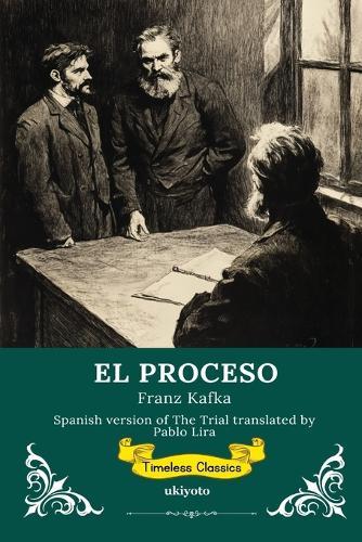 EL PROCESO Spanish Version of The Trial