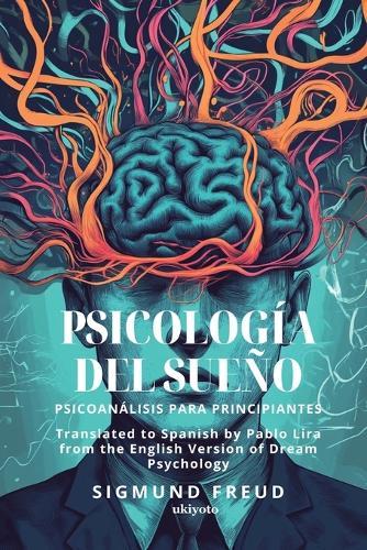 Psicología del sueño Spanish Version of Dream Psychology
