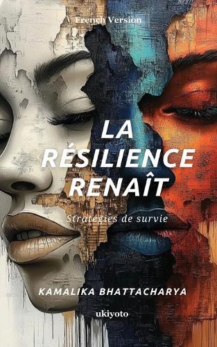 La résilience renaît Stratégies de survie