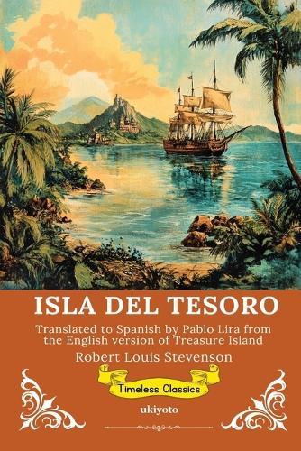 ISLA DEL TESORO Spanish Version of Treasure Island