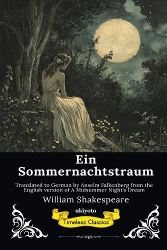 Ein Sommernachtstraum German Version of A Midsummer Night's Dream