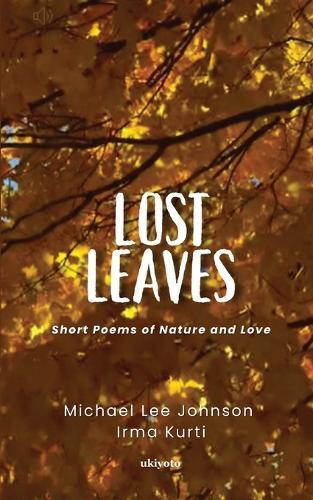 Lost Leaves Short Poems of Nature and Love